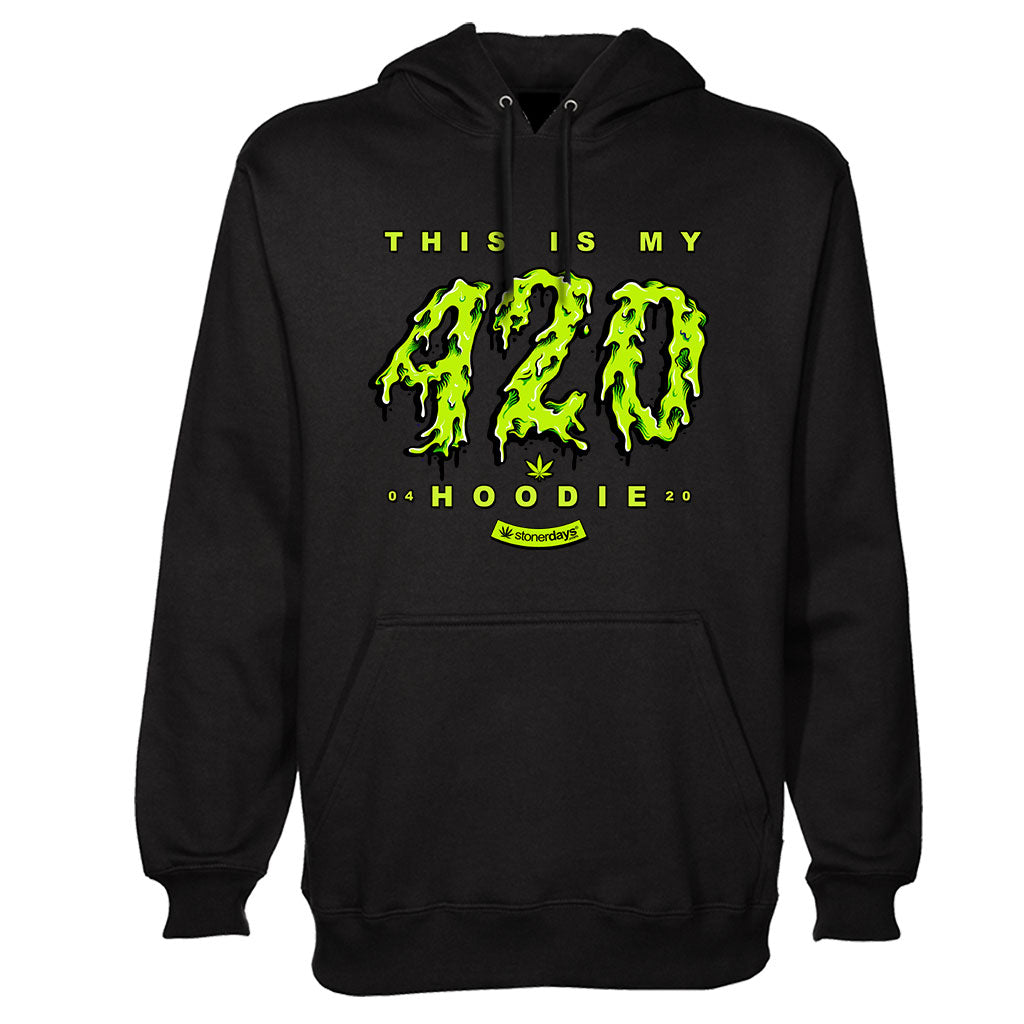 This is my 420 Hoodie