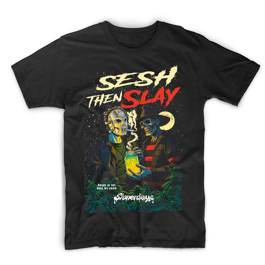 Sesh Then Slay Tee