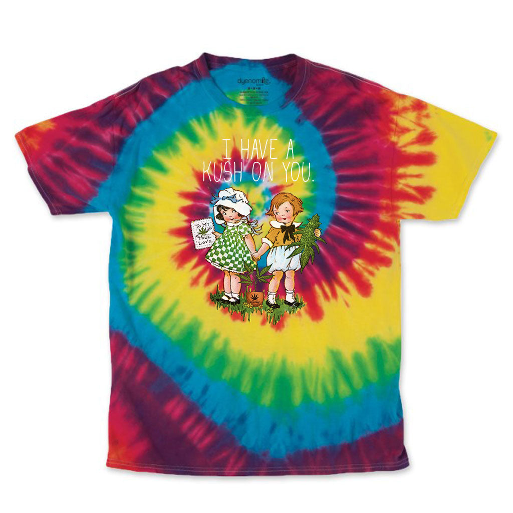 I Have A Kush On You Tie Dye
