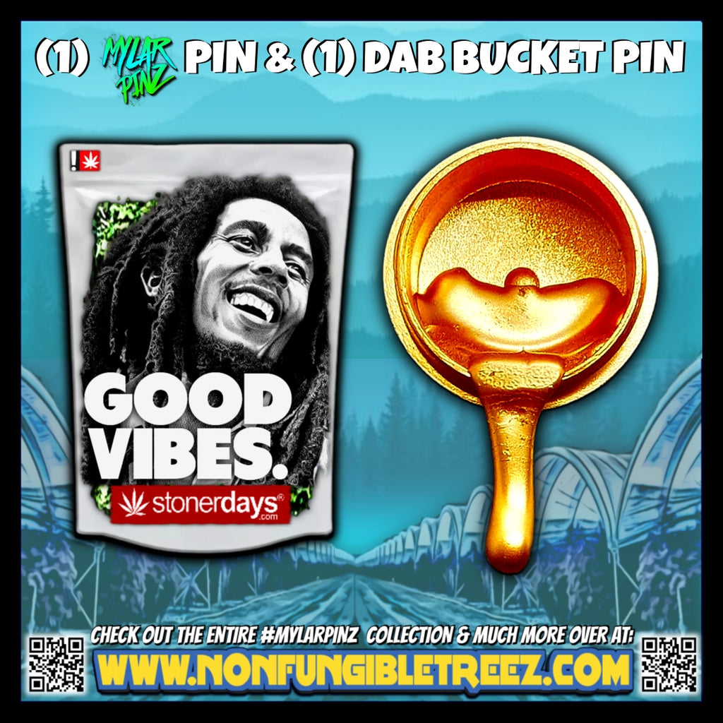 Bob Good Vibes MylarPinz Pin + Exclusive Dab Bucket Pin Set