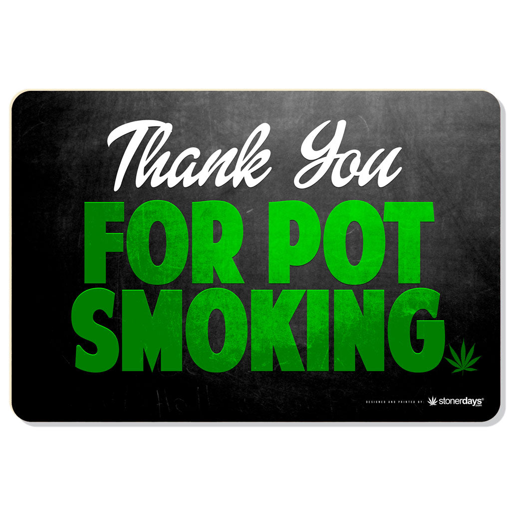 Thank You For Pot Smoking Dab Mat
