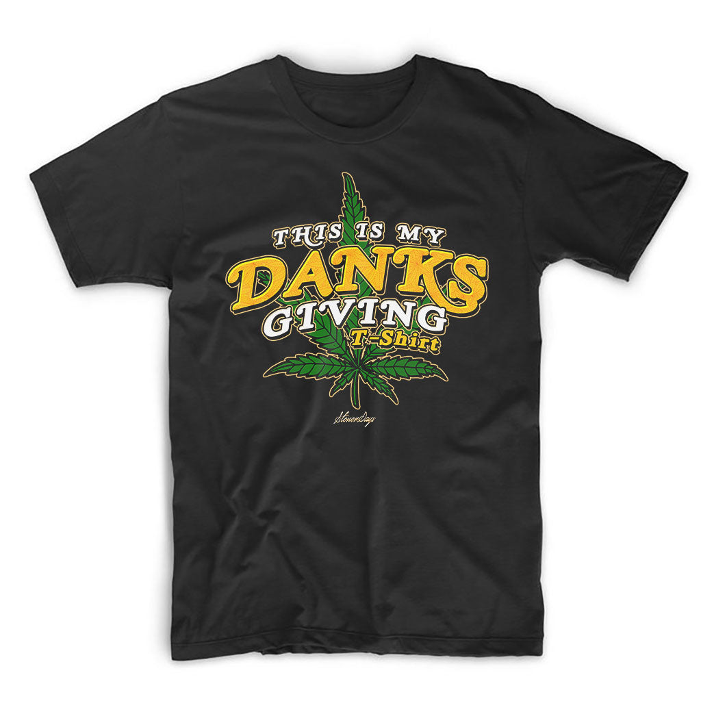 This is My Danksgiving T-Shirt
