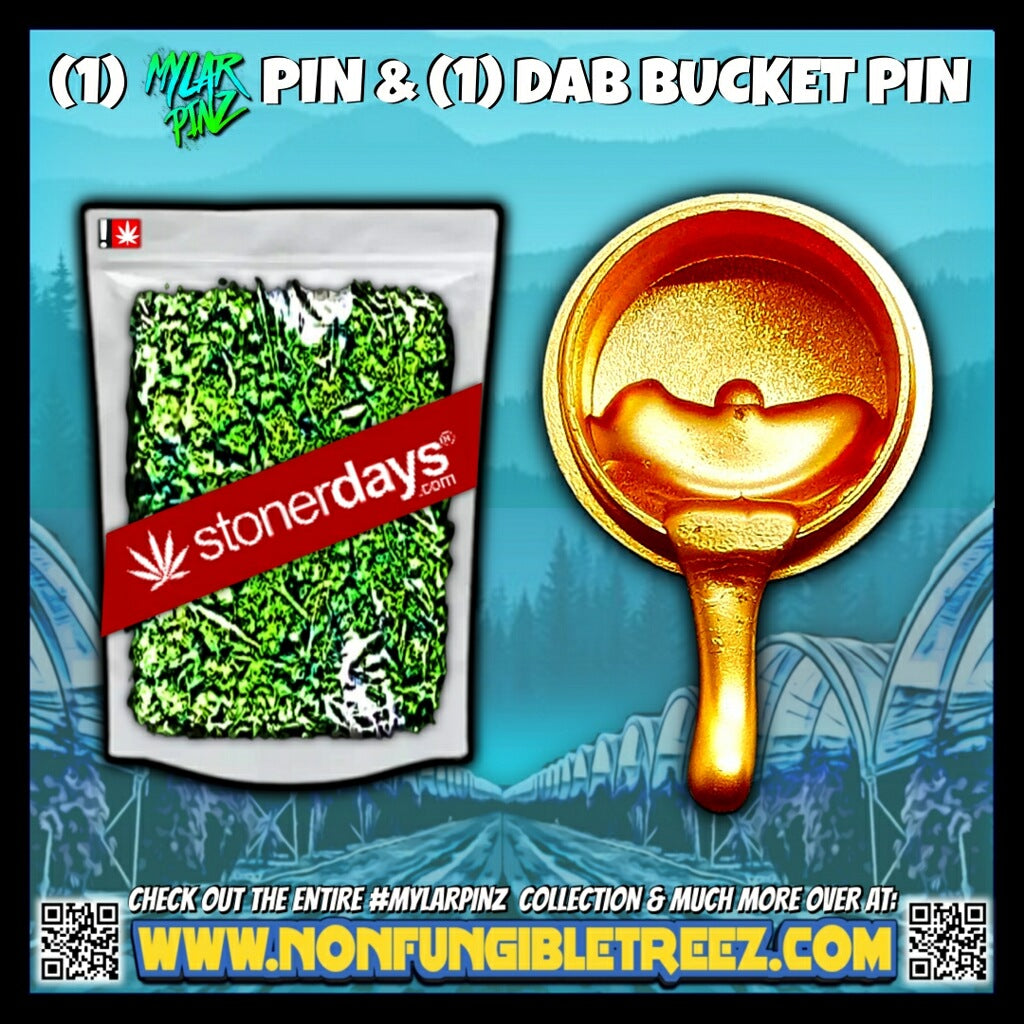 StonerDays Goody Bag MylarPinz Pin + Exclusive Dab Bucket Pin Set