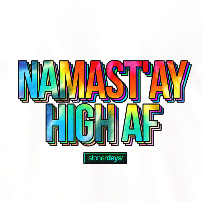 Namastay High AF Rainbow Tie Dye Tee