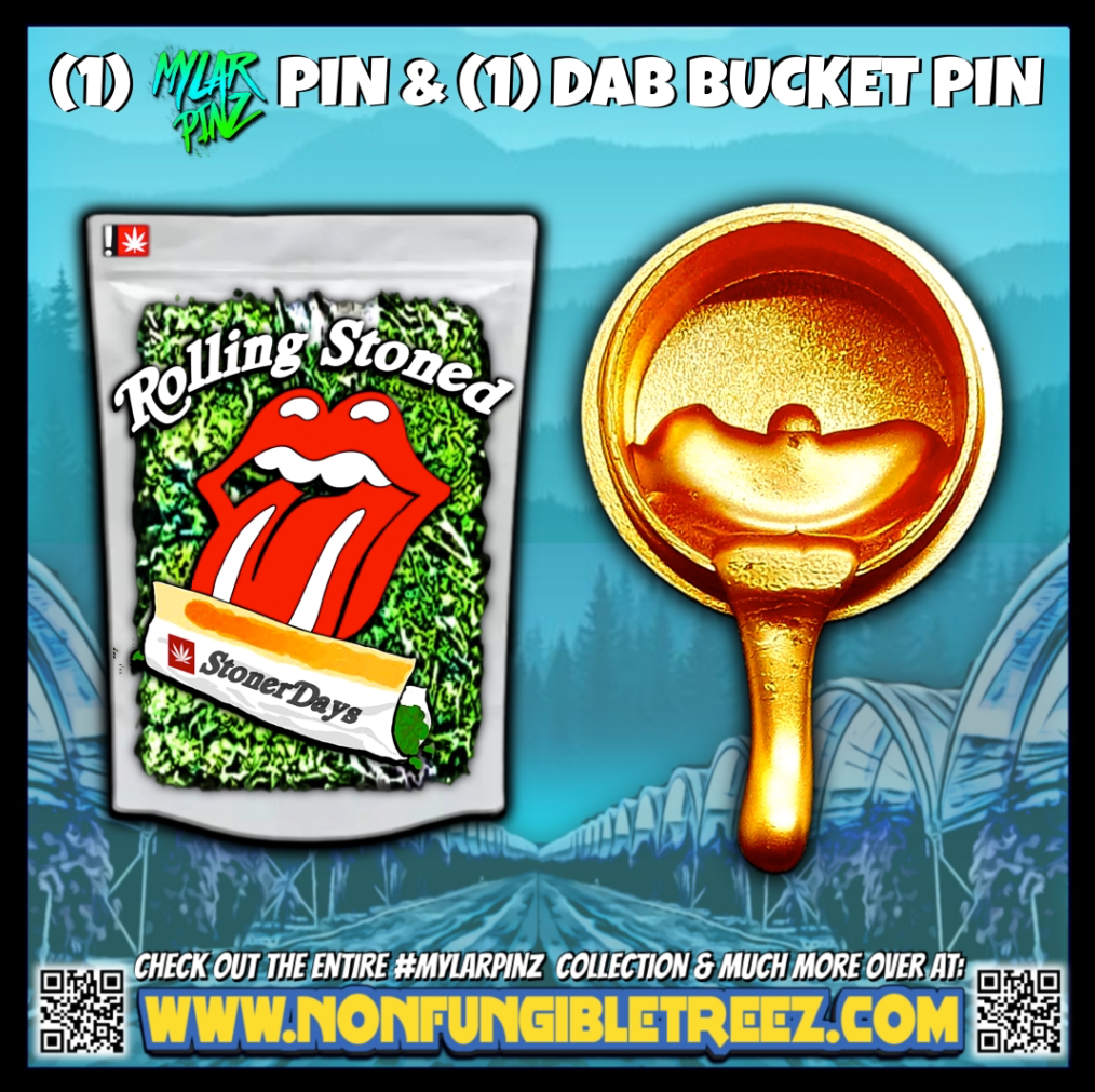 Rolling Stoned MylarPinz Pin + Exclusive Dab Bucket Pin Set